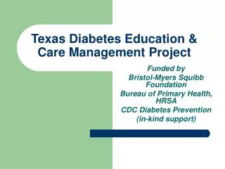 Texas Diabetes Education &amp; Care Management Project