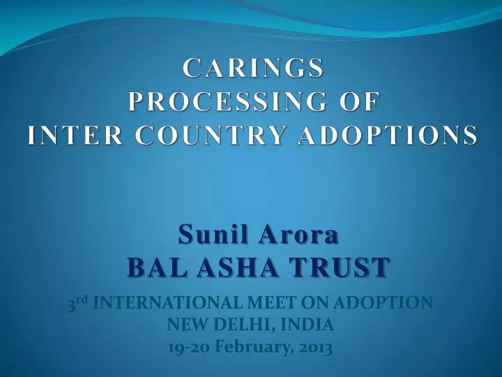 carings processing of inter country adoptions