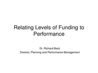 Relating Levels of Funding to Performance