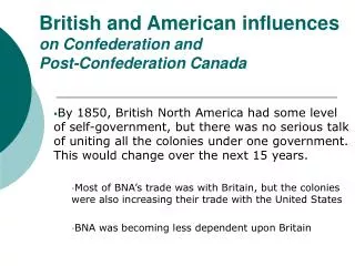 British and American influences on Confederation and Post-Confederation Canada