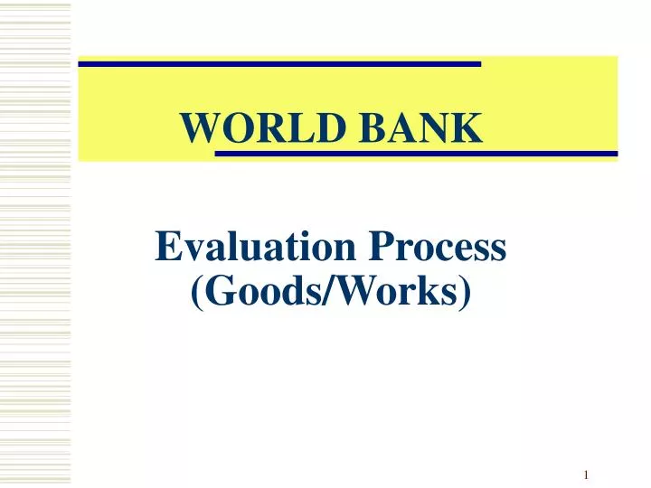 world bank evaluation process goods works