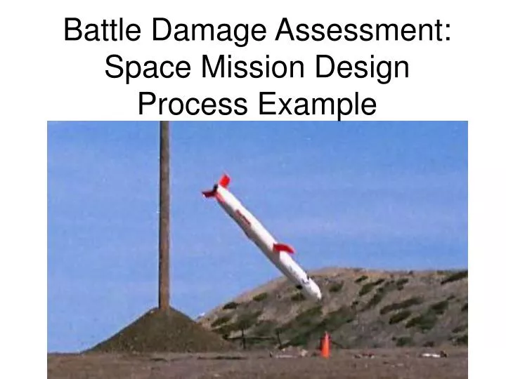 battle damage assessment space mission design process example