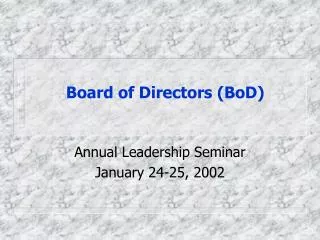 Board of Directors (BoD)