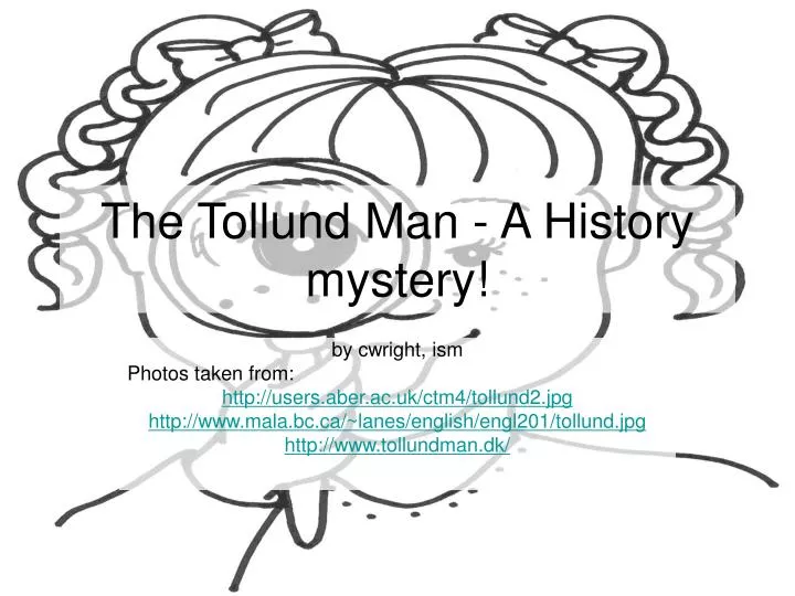 the tollund man a history mystery