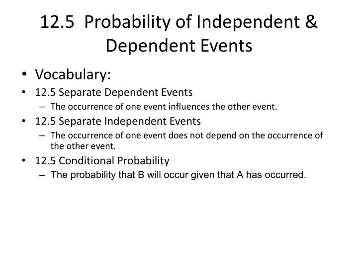 12 5 probability of independent dependent events