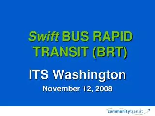 Swift BUS RAPID TRANSIT (BRT)