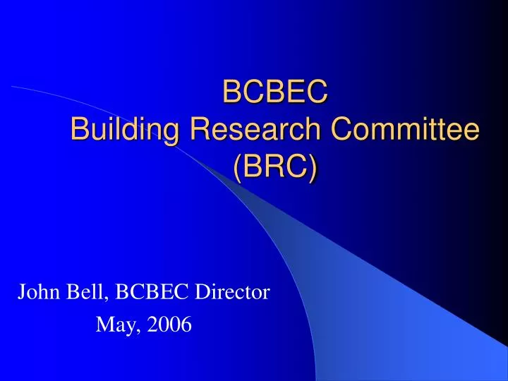 bcbec building research committee brc