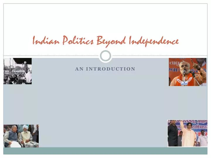 indian politics beyond independence