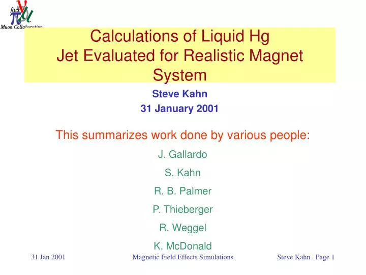 calculations of liquid hg jet evaluated for realistic magnet system