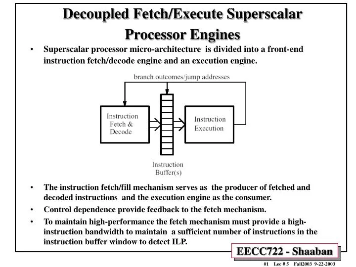 decoupled fetch execute superscalar processor engines