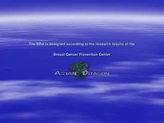 The BRA is designed according to the research results of the Breast Cancer Prevention Center