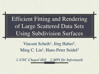 Efficient Fitting and Rendering of Large Scattered Data Sets Using Subdivision Surfaces