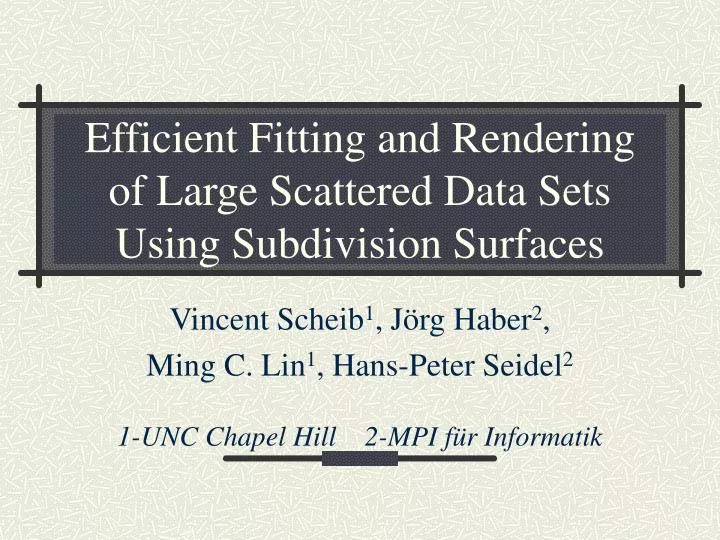 efficient fitting and rendering of large scattered data sets using subdivision surfaces