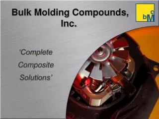 Bulk Molding Compounds, Inc.