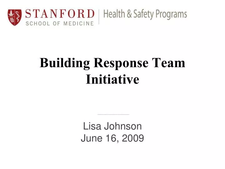 building response team initiative