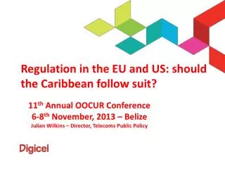 Regulation in the EU and US: should the Caribbean follow suit?