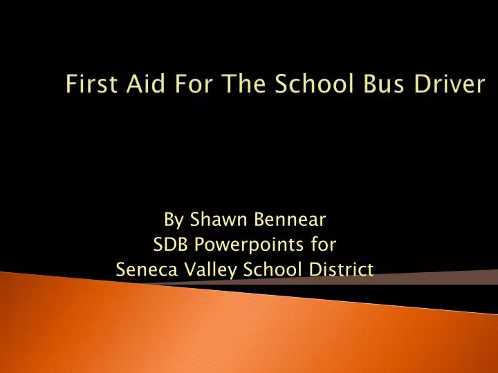 first aid for the school bus driver