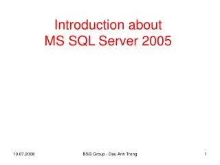 Introduction about MS SQL Server 2005