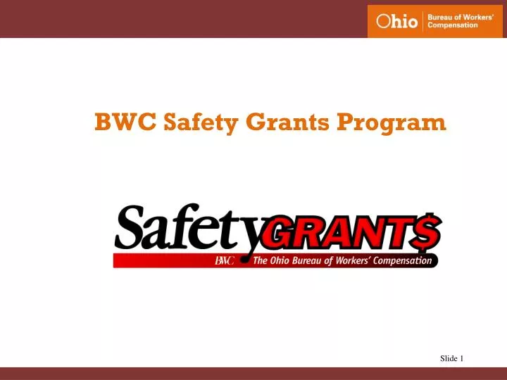 PPT BWC Safety Grants Program PowerPoint Presentation, free download