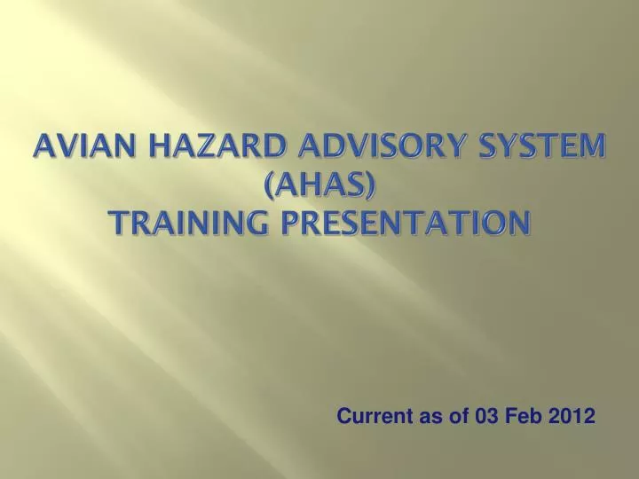 avian hazard advisory system ahas training presentation