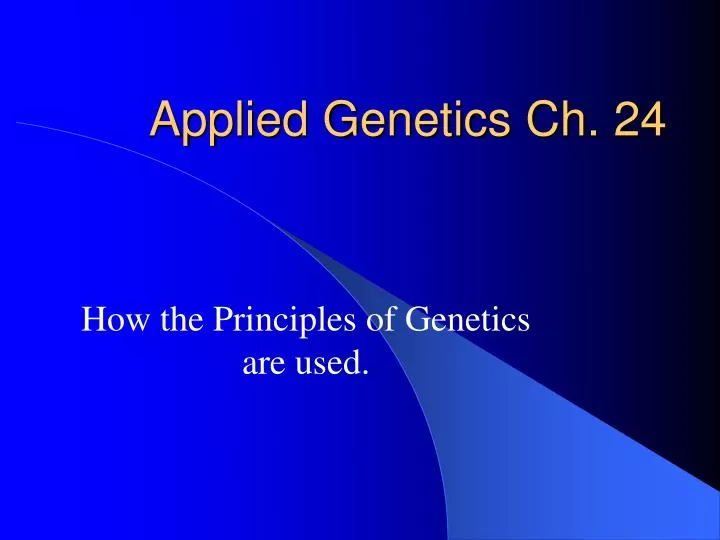 applied genetics ch 24