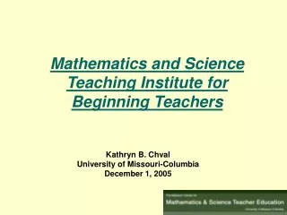 Mathematics and Science Teaching Institute for Beginning Teachers
