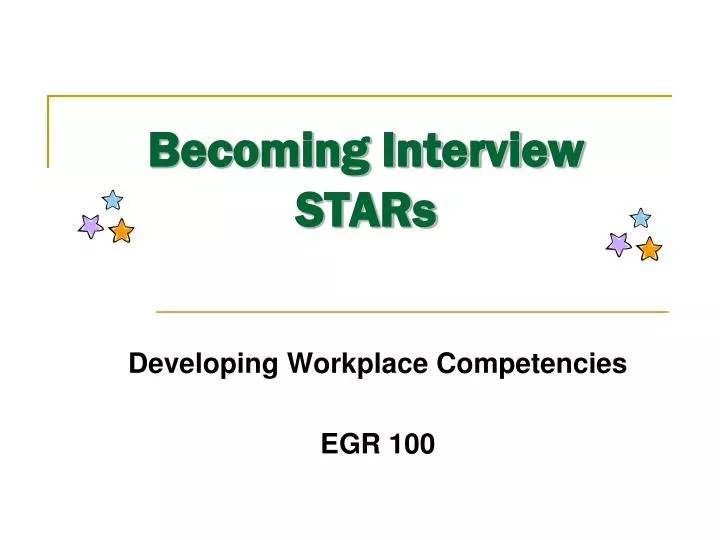 becoming interview stars