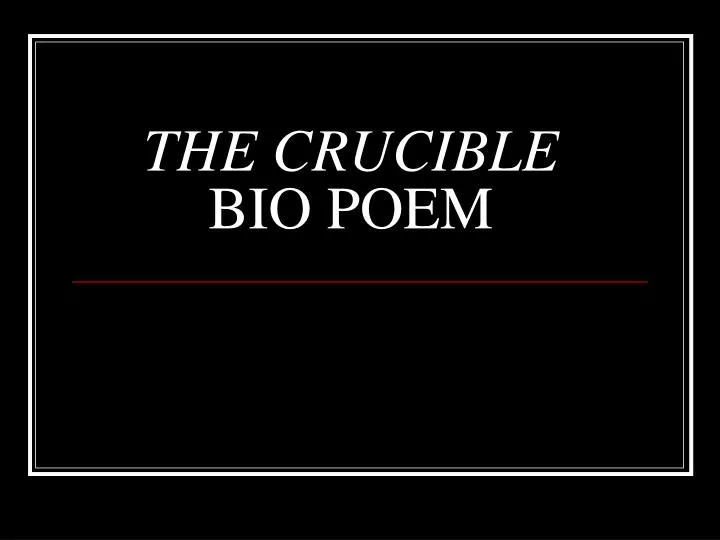 the crucible bio poem