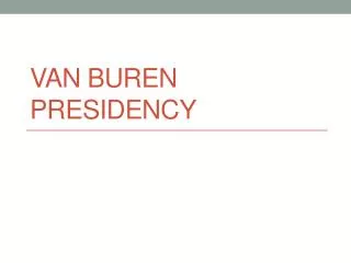 Van Buren Presidency