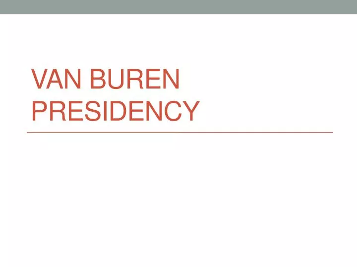 van buren presidency