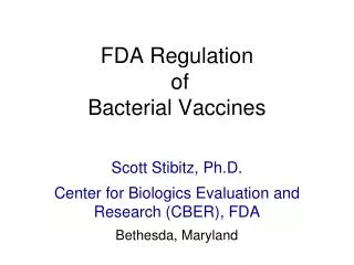 FDA Regulation of Bacterial Vaccines