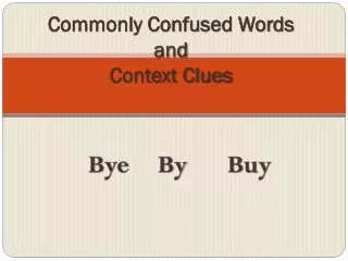 Commonly Confused Words and Context Clues