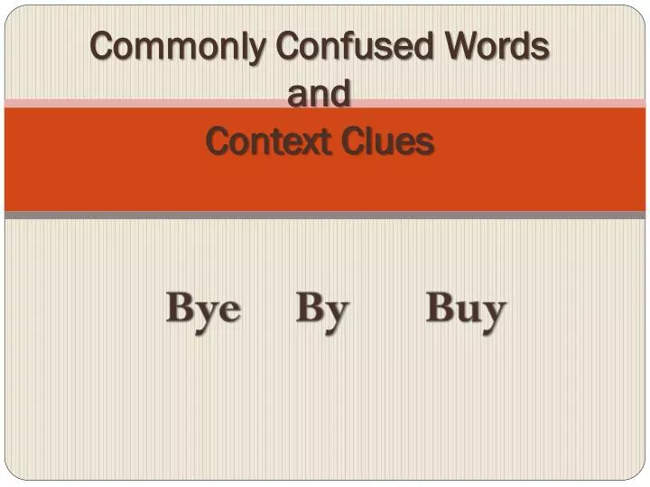 commonly confused words and context clues