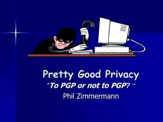 Pretty Good Privacy