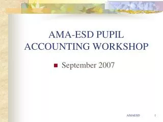 AMA-ESD PUPIL ACCOUNTING WORKSHOP