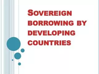 Sovereign borrowing by developing countries