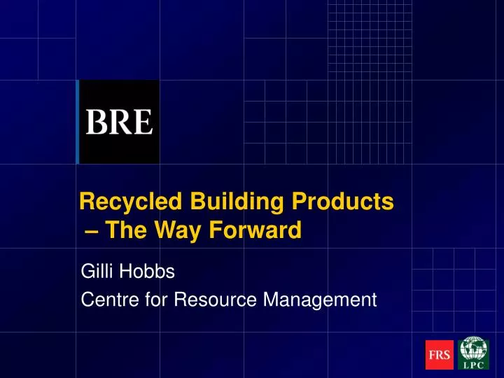 recycled building products the way forward