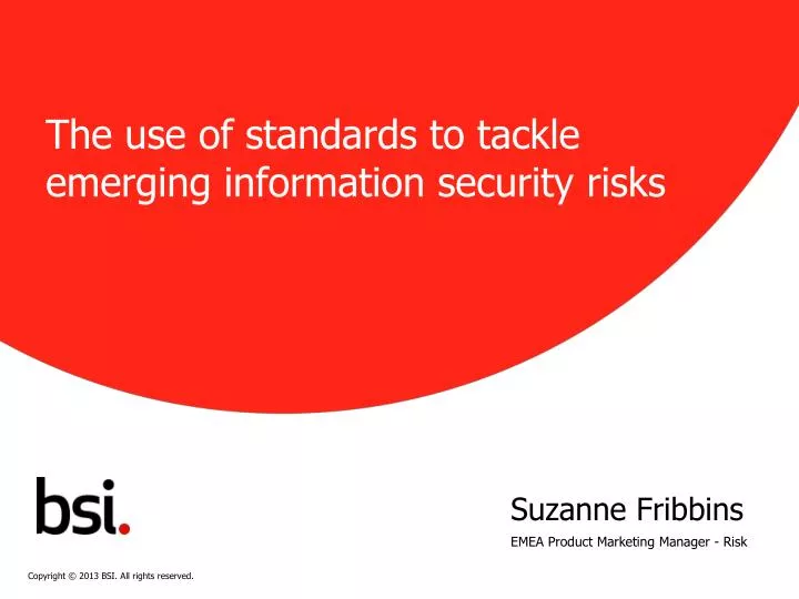 the use of standards to tackle emerging information security risks