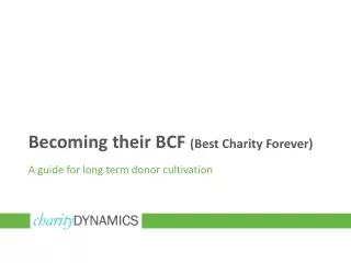 Becoming their BCF (Best Charity Forever)