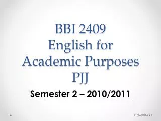 BBI 2409 English for Academic Purposes PJJ
