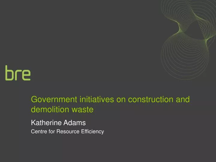 government initiatives on construction and demolition waste
