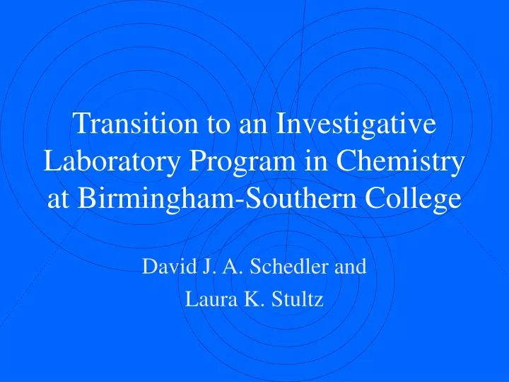 transition to an investigative laboratory program in chemistry at birmingham southern college