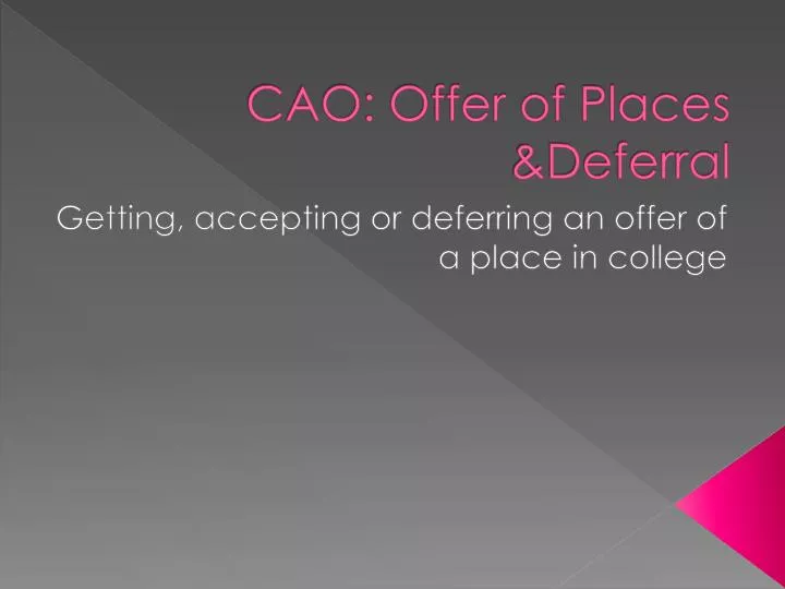 cao offer of places deferral