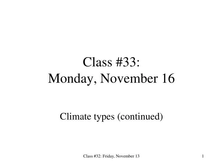 class 33 monday november 16