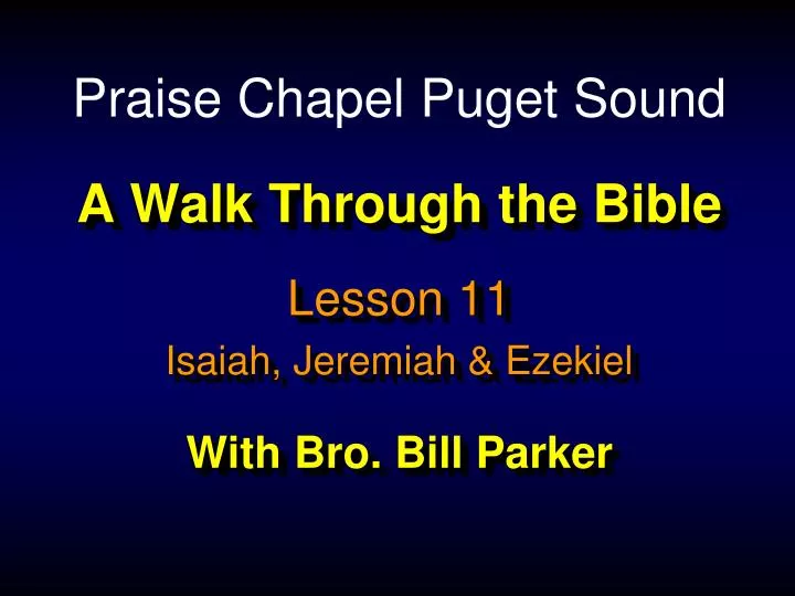a walk through the bible with bro bill parker