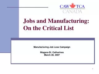 Jobs and Manufacturing: On the Critical List