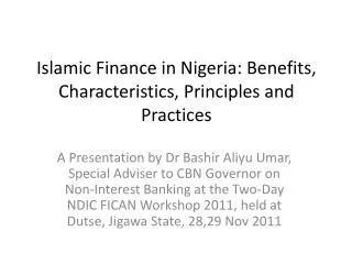 Islamic Finance in Nigeria: Benefits, Characteristics, Principles and Practices