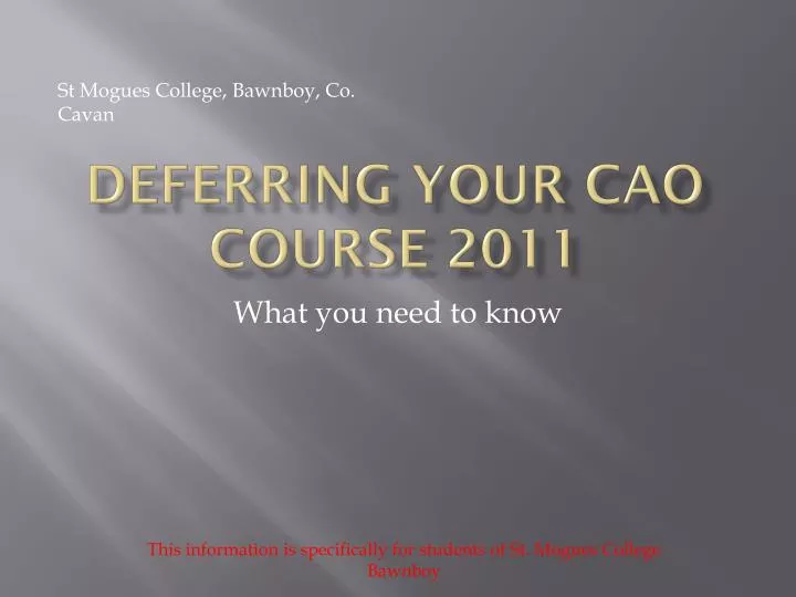 deferring your cao course 2011