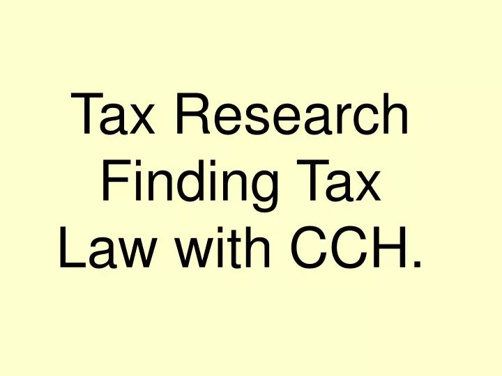 tax research finding tax law with cch
