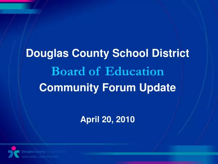 douglas county school district board of education community forum update april 20 2010